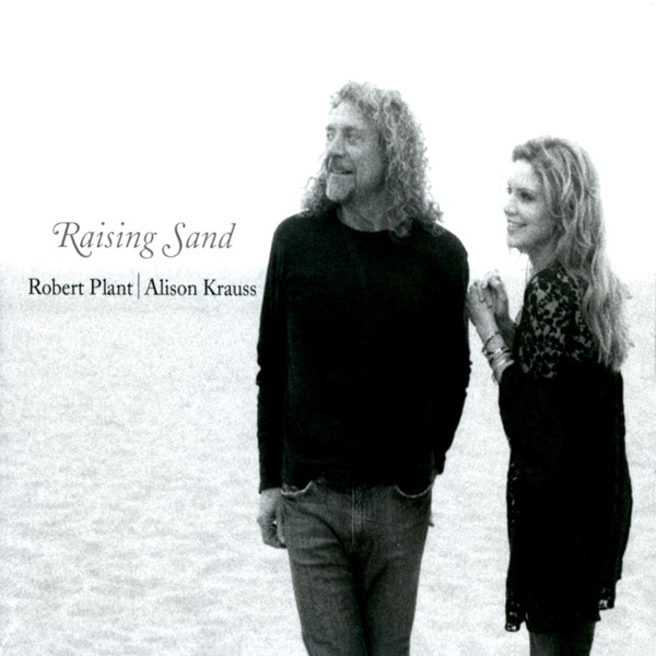 ROBERT PLANT / ALISON KRAUSS - RAISING SAND